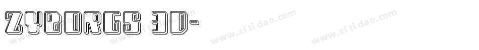 Zyborgs 3D字体转换
